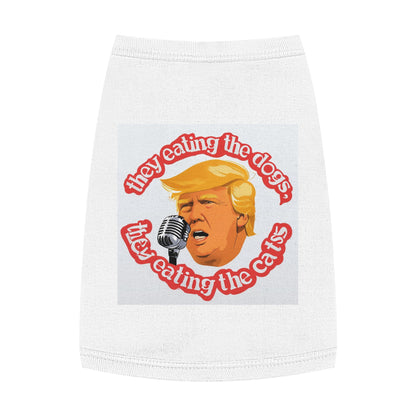 Trump they eating the dogs cats cute Pet Tank Top