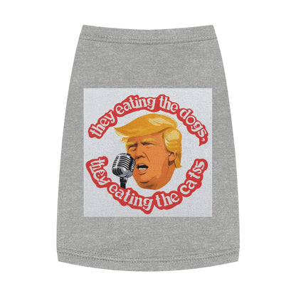 Trump they eating the dogs cats cute Pet Tank Top

